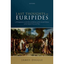 Last Thoughts on Euripides by James Diggle Hardcover Book