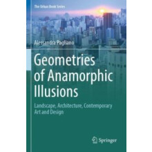 Geometries of Anamorphic Illusions by Alessandra Pagliano Paperback Bo