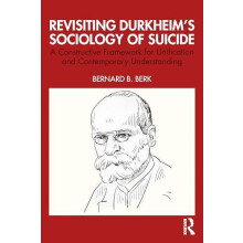 Revisiting Durkheims Sociology of Suicide A Constructive Framework for