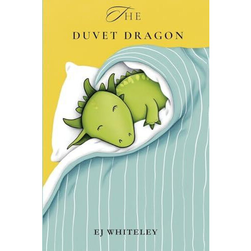 The Duvet Dragon by EJ Whiteley Paperback Book