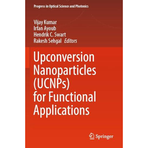 Upconversion Nanoparticles UCNPs for Functional Applications Paperback