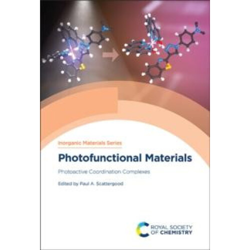 Photofunctional Materials Photoactive Coordination Complexes Hardcover