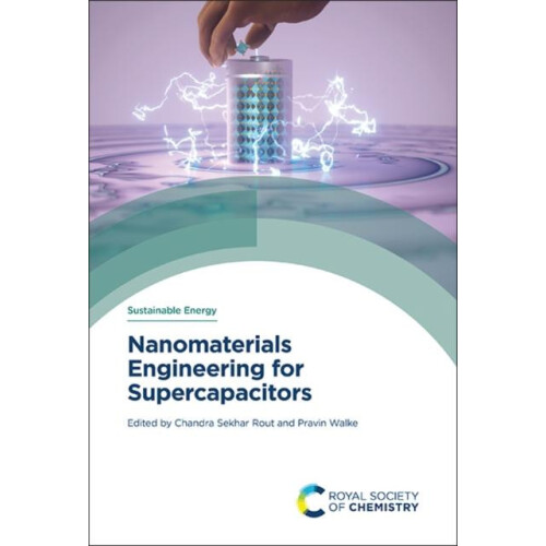 Nanomaterials Engineering for Supercapacitors Hardcover Book