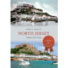 North Jersey Through Time by Keith E. Morgan Paperback Book