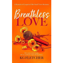 Breathless Love by K.G. Fletcher Paperback Book