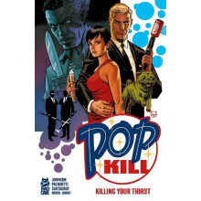 Pop Kill Killing Your Thirst Deluxe Edition by Dave Johnson Hardcover