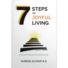 7 Steps to Joyful Living by Kumar K.K Suresh Paperback Book