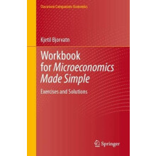 Workbook for Microeconomics Made Simple by Kjetil Bjorvatn Paperback B