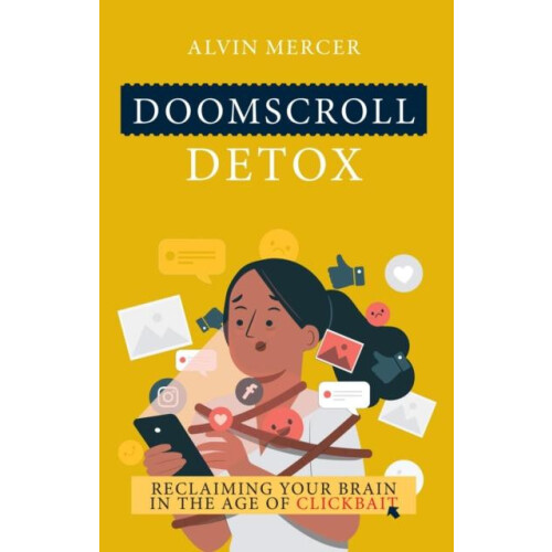Doomscroll Detox by Alvin Mercer Paperback Book