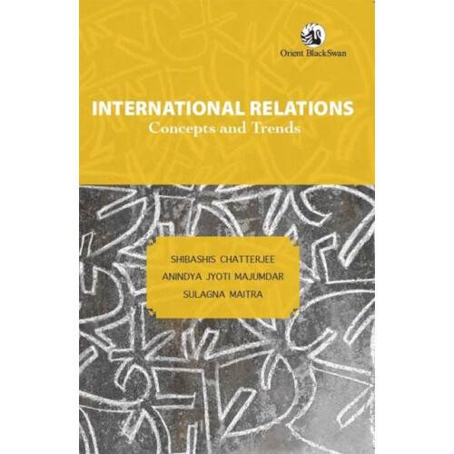 International Relations by Shibashis Chatterjee Paperback Book