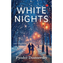 White Nights by Fyodor Dostoevsky Paperback Book
