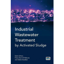 Industrial Wastewater Treatment by Activated Sludge by Ozlem Karahan P