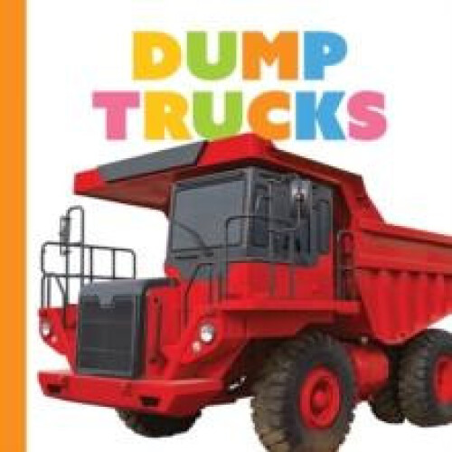 Dump Trucks by Meg Greve Paperback Book