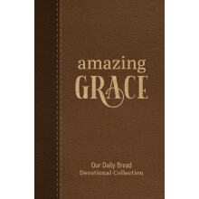 Amazing Grace by Our Daily Bread Ministries Hardcover Book