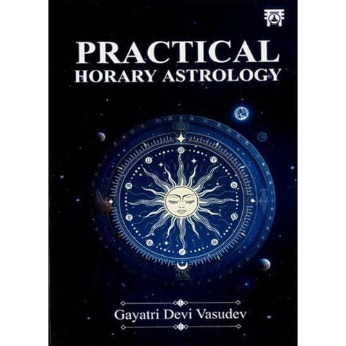 Practical Horary Astrology by Gayatri Devi Vasudev Paperback Book