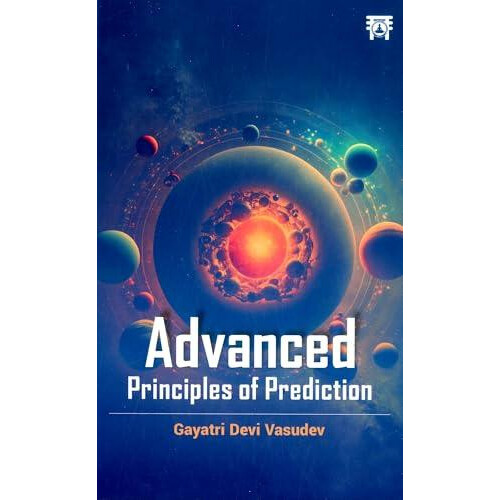 Advanced Principles of Prediction by Gayatri Devi Vasudev Paperback Bo
