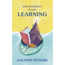 Empowerment Through Learning by Kalyani Patnaik Hardcover Book