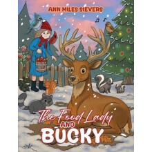 Food Lady and Bucky by Ann Miles Sievers Hardcover Book