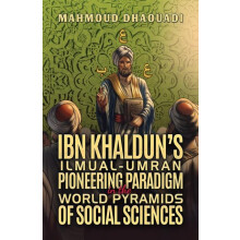 Ibn Khalduns IlmualUmran Pioneering Paradigm in the World Pyramids of
