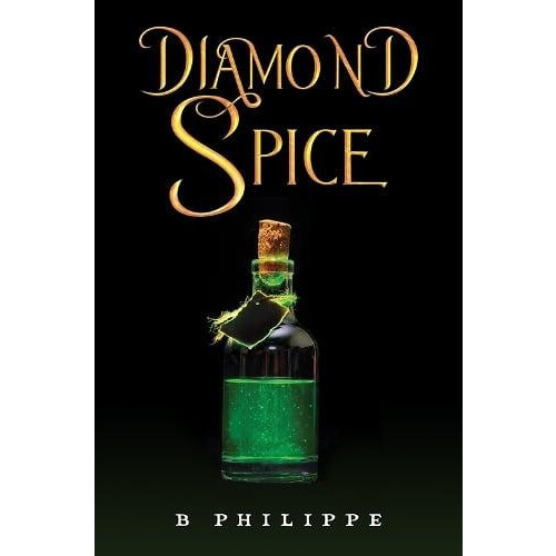 Diamond Spice by B Philippe Paperback Book