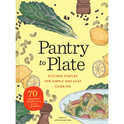 Pantry to Plate by Emily Stephenson Paperback Book