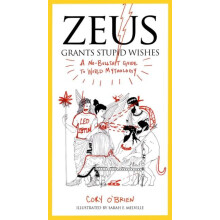 Zeus Grants Stupid Wishes by Corey Corey OBrien OBrien Paperback Book