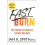 Fast Burn by Ian K. Smith Hardcover Book 1