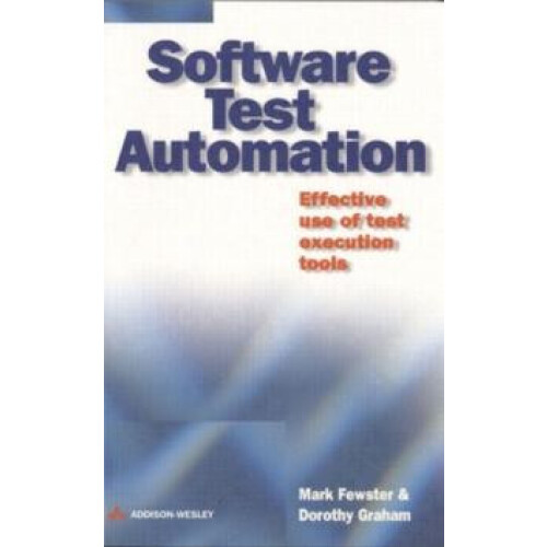 Software Test Automation by Dorothy Graham Paperback Book