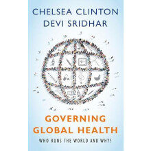 Governing Global Health by Sridhar Devi Senior Lecturer in Global Publ