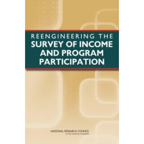 Reengineering the Survey of Income and Program Participation by Panel