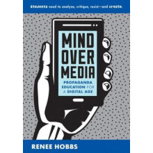 Mind Over Media by Renee University of Rhode Island Hobbs Paperback Bo