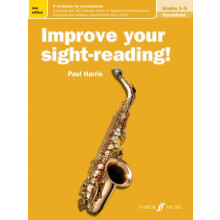 Improve your sightreading Saxophone Grades 15 by Paul Harris Other Boo