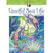 Creative Haven Fanciful Sea Life Coloring Book by Marjorie Sarnat Pape