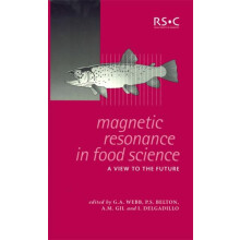 Magnetic Resonance in Food Science A View to the Future Hardcover Book