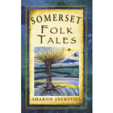 Somerset Folk Tales by Sharon Jacksties Paperback Book