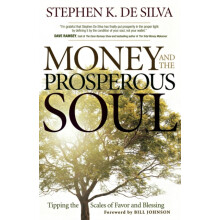 Money and the Prosperous Soul Tipping the Scales of Favor and Blessing