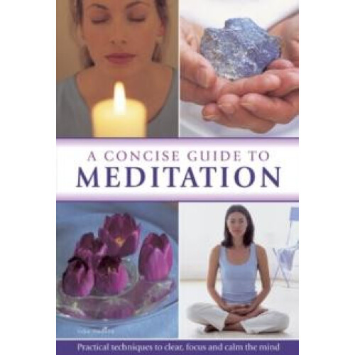 Concise Guide to Meditation by John Hudson Hardcover Book