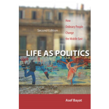 Life As Politics by Asef Bayat Paperback Book