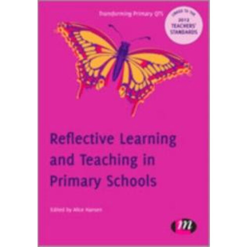 Reflective Learning and Teaching in Primary Schools Hardcover Book