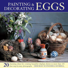 Painting Decorating Eggs by Deborah SchneebeliMorrell Hardcover Book