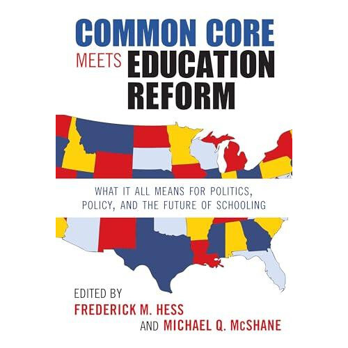 Common Core Meets Education Reform Hardcover Book