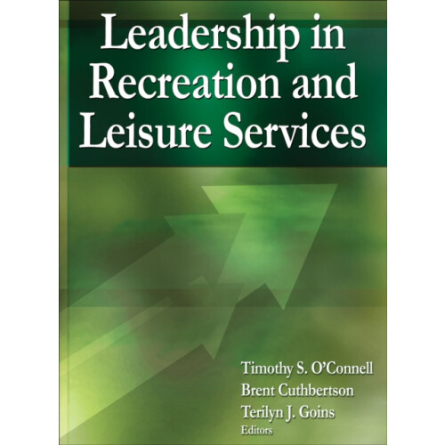 Leadership in Recreation and Leisure Services by Brent Cuthbertson Har