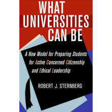 What Universities Can Be by Robert J. Sternberg Hardcover Book