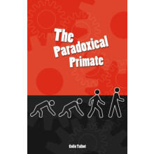 Paradoxical Primate by Colin Talbot Paperback Book