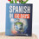 Spanish in 60 Days Language Learning Workbook - Learn Local Slang & Conversation Starters with Practical Grammar Rules 1