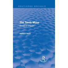 Tenth Muse by Herbert Read Hardcover Book
