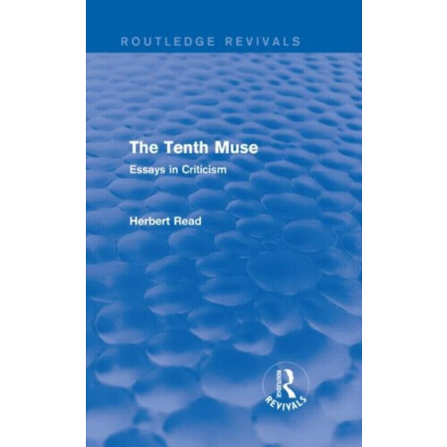 Tenth Muse by Herbert Read Hardcover Book