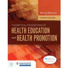 Theoretical Foundations of Health Education and Health Promotion by Ma