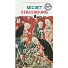 Secret Strasbourg Guide by Veronique Herbreteau Paperback Book