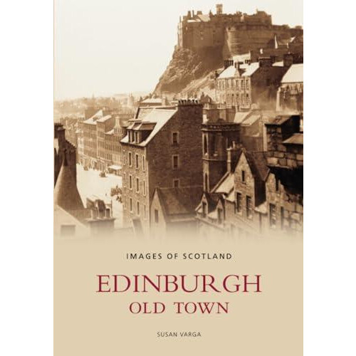 Edinburgh Old Town by Susan Varga Paperback Book